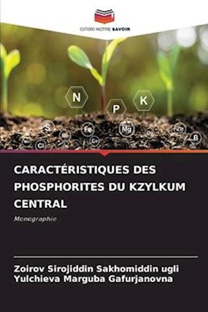 CARACTÉRISTIQUES DES PHOSPHORITES DU KZYLKUM CENTRAL