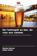 De l'entrepôt au bar, du vrac aux caisses