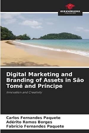 Digital Marketing and Branding of Assets in São Tomé and Príncipe