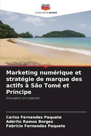 Marketing numérique et stratégie de marque des actifs à São Tomé et Príncipe