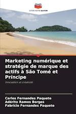 Marketing numérique et stratégie de marque des actifs à São Tomé et Príncipe