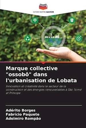 Marque collective "ossobô" dans l'urbanisation de Lobata