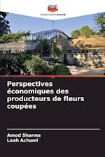 Perspectives économiques des producteurs de fleurs coupées