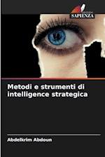 Metodi e strumenti di intelligence strategica