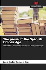 The prose of the Spanish Golden Age