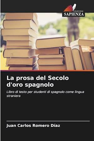 La prosa del Secolo d'oro spagnolo