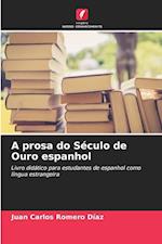 A prosa do Século de Ouro espanhol