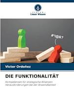 DIE FUNKTIONALITÄT