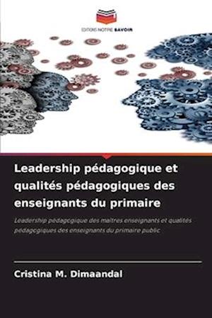 Leadership pédagogique et qualités pédagogiques des enseignants du primaire