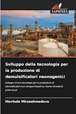 Sviluppo della tecnologia per la produzione di demulsificatori neonogenici