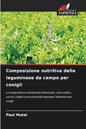 Composizione nutritiva delle leguminose da campo per conigli