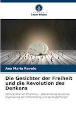 Die Gesichter der Freiheit und die Revolution des Denkens