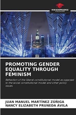 PROMOTING GENDER EQUALITY THROUGH FEMINISM