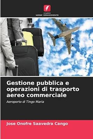 Gestione pubblica e operazioni di trasporto aereo commerciale