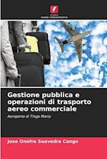 Gestione pubblica e operazioni di trasporto aereo commerciale