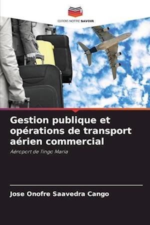 Gestion publique et opérations de transport aérien commercial