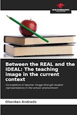 Between the REAL and the IDEAL: The teaching image in the current context