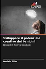 Sviluppare il potenziale creativo dei bambini