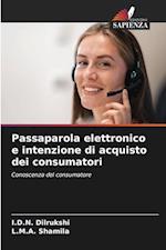 Passaparola elettronico e intenzione di acquisto dei consumatori