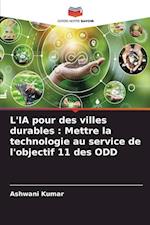 L'IA pour des villes durables : Mettre la technologie au service de l'objectif 11 des ODD