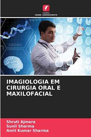 IMAGIOLOGIA EM CIRURGIA ORAL E MAXILOFACIAL