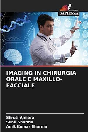 IMAGING IN CHIRURGIA ORALE E MAXILLO-FACCIALE