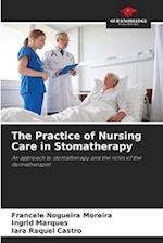 The Practice of Nursing Care in Stomatherapy