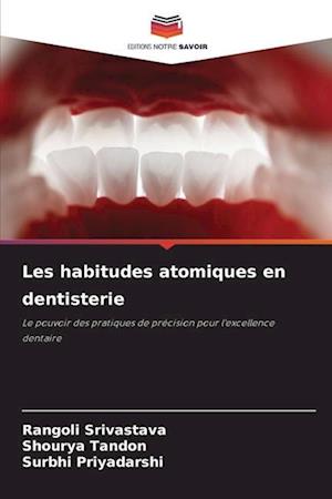 Les habitudes atomiques en dentisterie