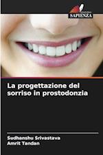 La progettazione del sorriso in prostodonzia