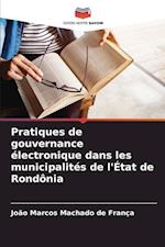 Pratiques de gouvernance électronique dans les municipalités de l'État de Rondônia