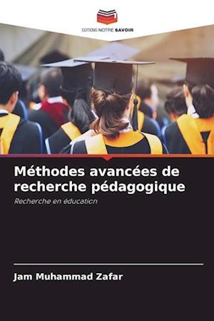 Méthodes avancées de recherche pédagogique