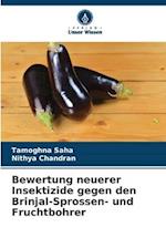 Bewertung neuerer Insektizide gegen den Brinjal-Sprossen- und Fruchtbohrer