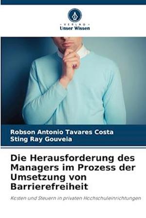 Die Herausforderung des Managers im Prozess der Umsetzung von Barrierefreiheit