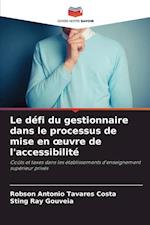 Le défi du gestionnaire dans le processus de mise en ¿uvre de l'accessibilité