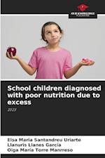 School children diagnosed with poor nutrition due to excess