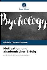 Motivation und akademischer Erfolg