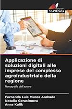 Applicazione di soluzioni digitali alle imprese del complesso agroindustriale della regione