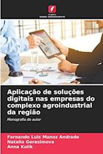 Aplicação de soluções digitais nas empresas do complexo agroindustrial da região