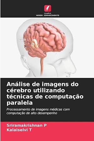 Análise de imagens do cérebro utilizando técnicas de computação paralela