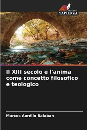 Il XIII secolo e l'anima come concetto filosofico e teologico