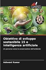 Obiettivo di sviluppo sostenibile 15 e intelligenza artificiale