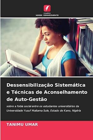 Dessensibilização Sistemática e Técnicas de Aconselhamento de Auto-Gestão