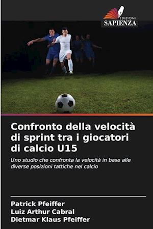 Confronto della velocità di sprint tra i giocatori di calcio U15