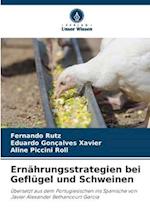 Ernährungsstrategien bei Geflügel und Schweinen