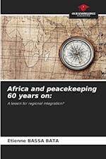 Africa and peacekeeping 60 years on: