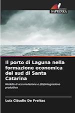 Il porto di Laguna nella formazione economica del sud di Santa Catarina