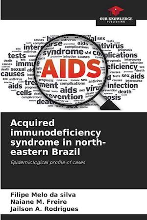 Acquired immunodeficiency syndrome in north-eastern Brazil