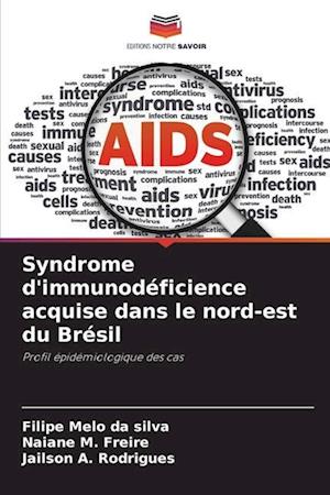 Syndrome d'immunodéficience acquise dans le nord-est du Brésil