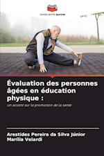 Évaluation des personnes âgées en éducation physique :