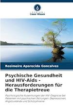 Psychische Gesundheit und HIV-Aids - Herausforderungen für die Therapietreue